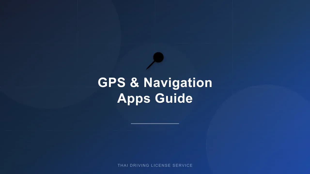 GPS and Navigation Apps for Driving in Thailand