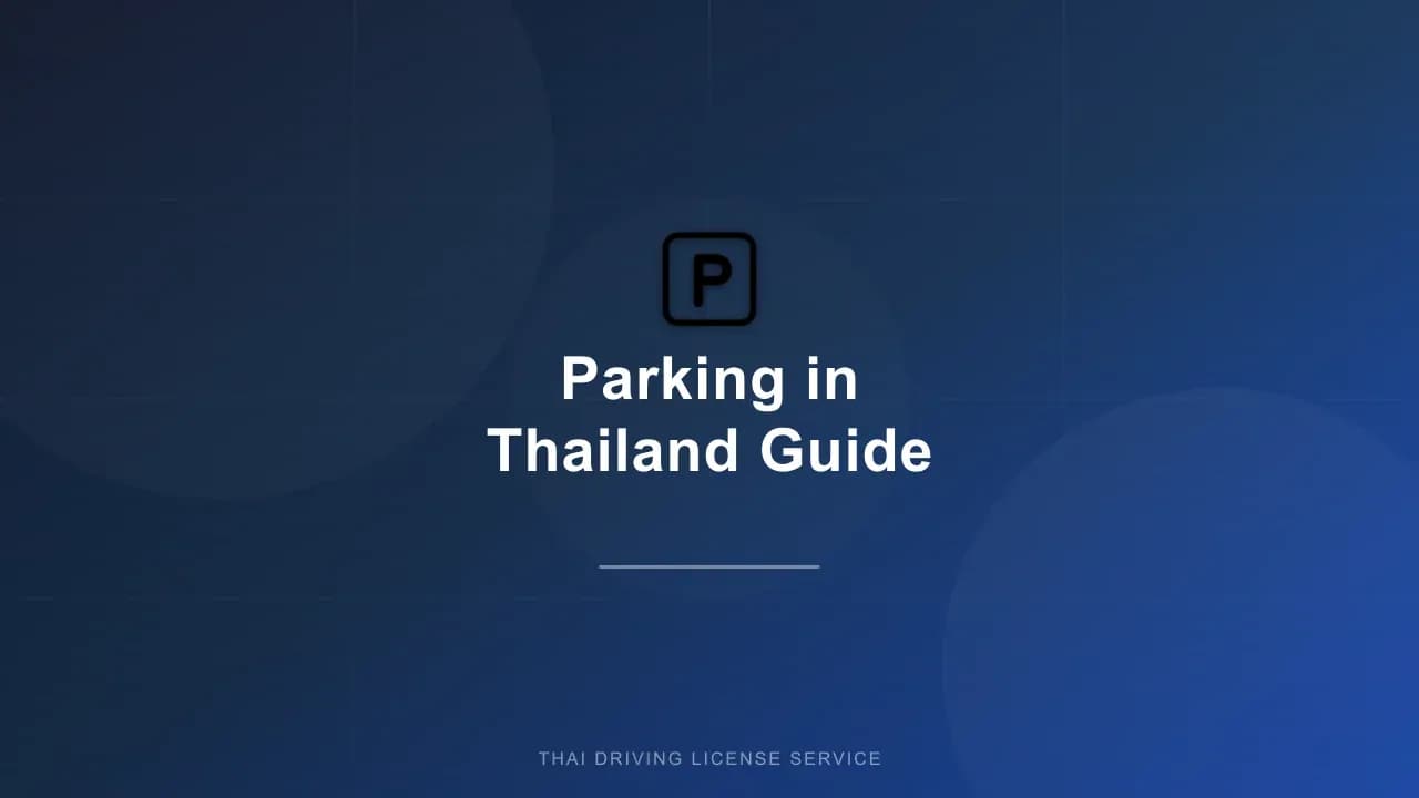 Parking in Thailand: Rules, Costs & Tips for Foreigners