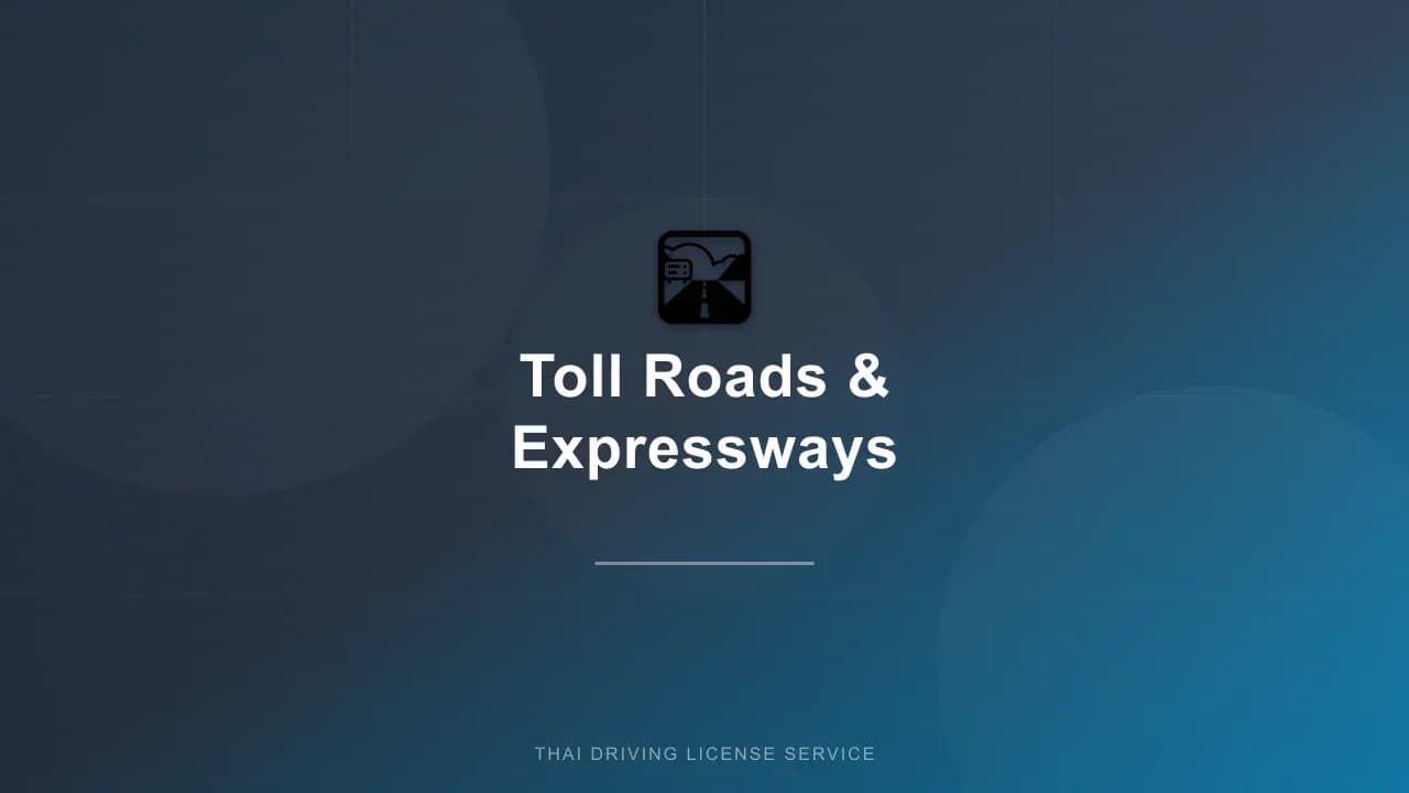 Toll Roads and Expressways in Thailand: Complete Guide