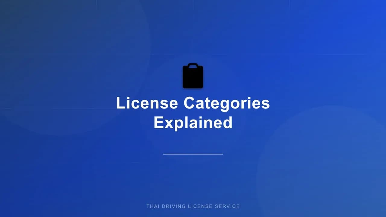 Thai Driving License Categories Explained: Complete Guide