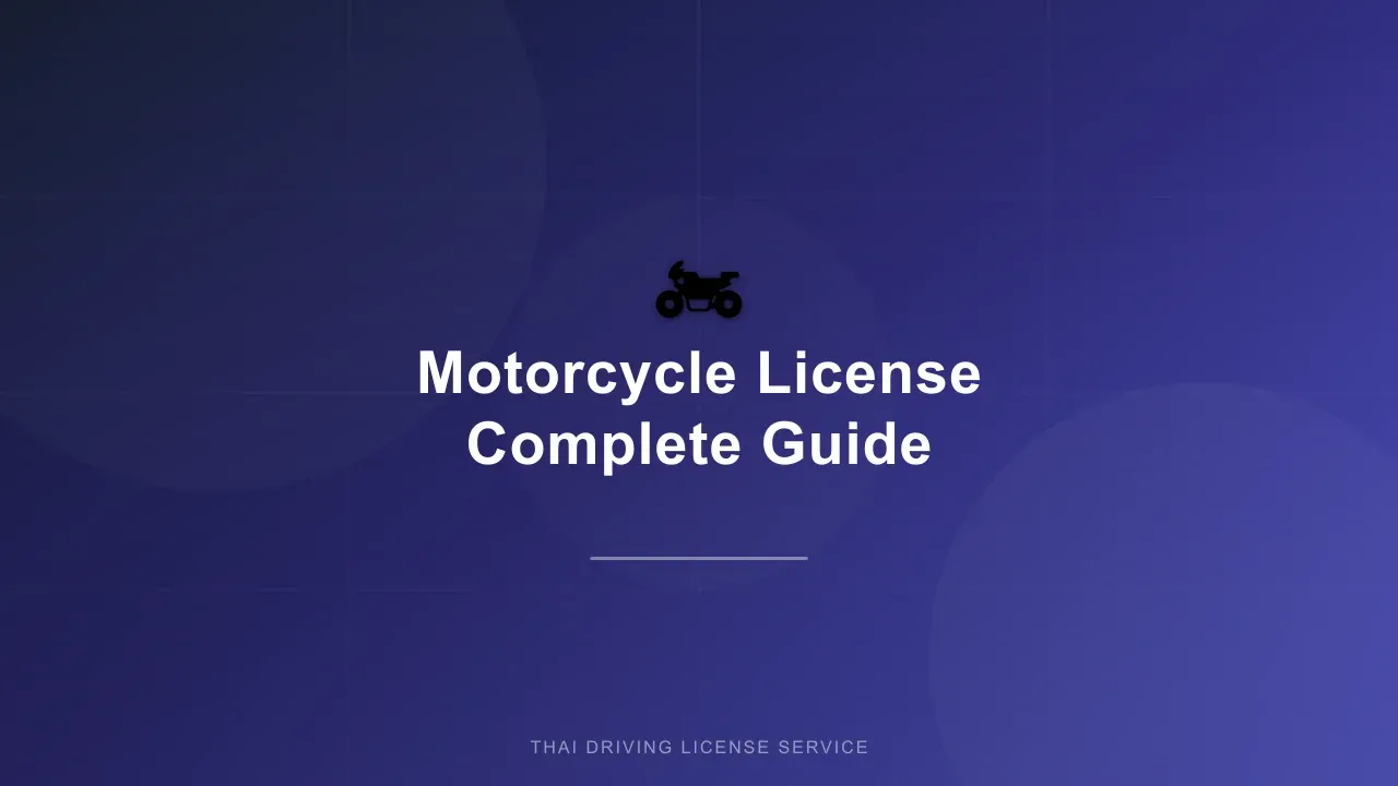 Complete guide to getting a motorcycle license in Thailand for foreigners
